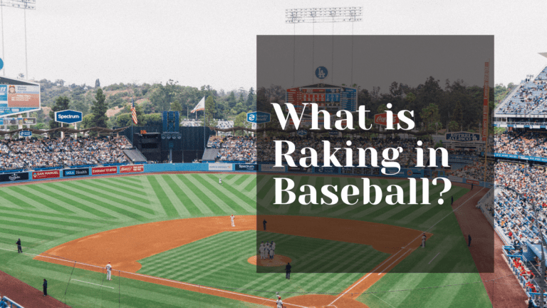 Dodger Stadium from behind home plate with overlaying text that reads "What is Raking in Baseball?"