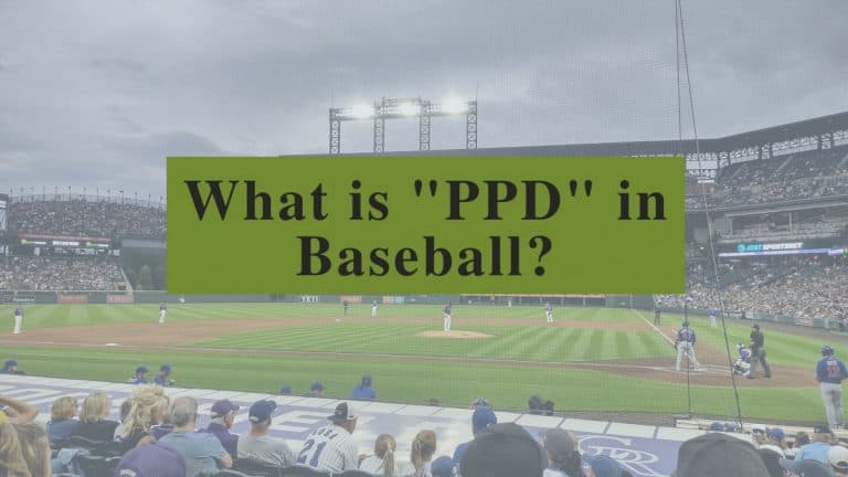 View from behind third base dugout at Coors Field with overlaying text that reads "What is PPD in Baseball?"
